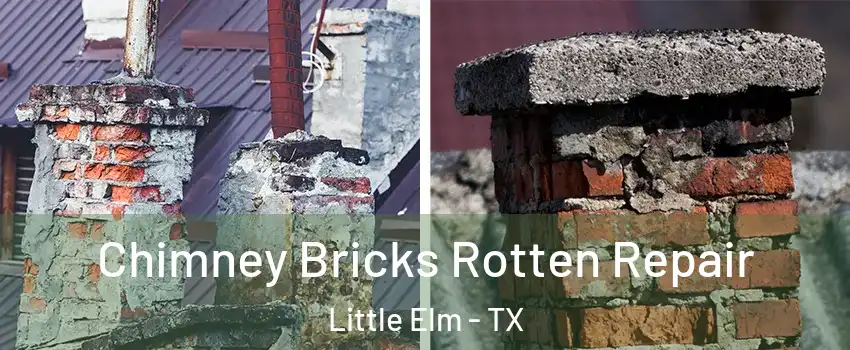  Chimney Bricks Rotten Repair Little Elm - TX