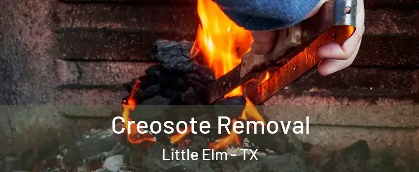  Creosote Removal Little Elm - TX