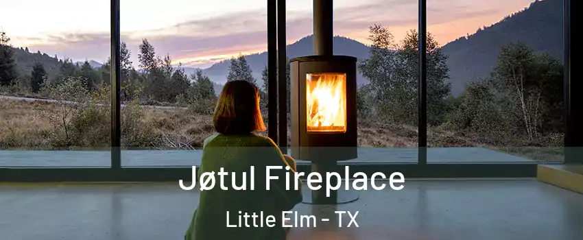  Jøtul Fireplace Little Elm - TX