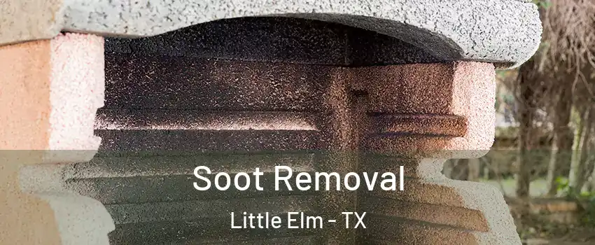  Soot Removal Little Elm - TX